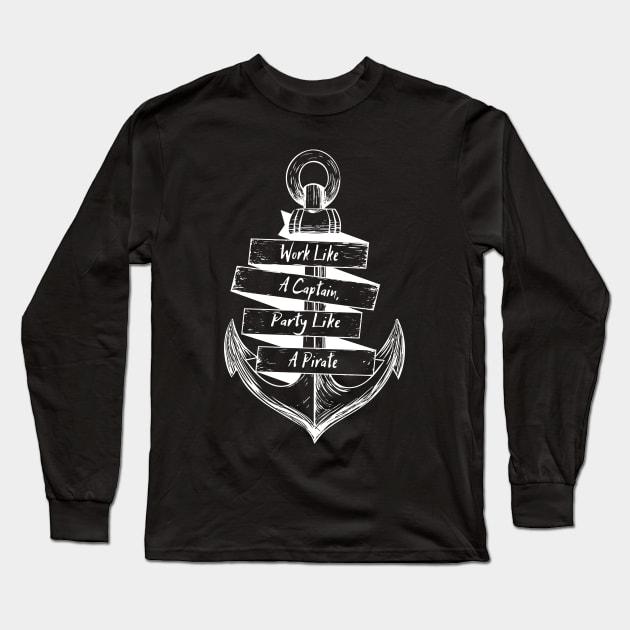 Party Like A Pirate Anchor White Long Sleeve T-Shirt by ShipwreckedApparelOfficial